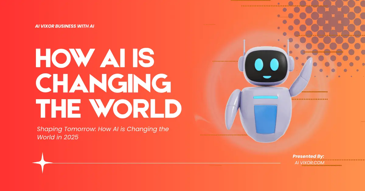 How AI is Changing the World in 2025 – Complete Beginner-Friendly Guide